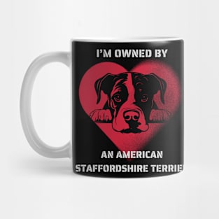 I am owned by an American Staffordshire Terrier Mug